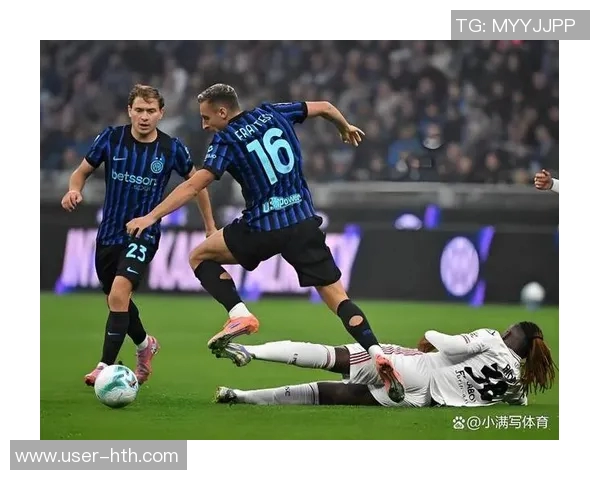 意甲争冠形势明朗国米火力强劲米兰单线作战仅差两分